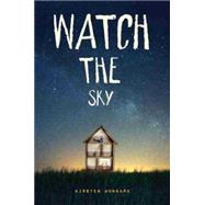 Watch the Sky 9781484708989