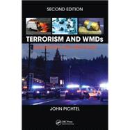 Terrorism and WMDs: Awareness and Response, Second Edition 9781498738989