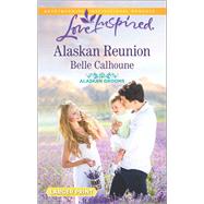 Alaskan Reunion 9780373818990