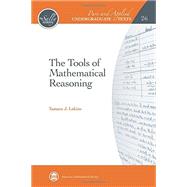 The Tools of Mathematical Reasoning 9781470428990