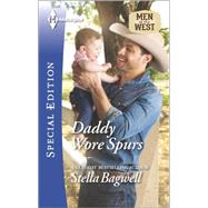 Daddy Wore Spurs 9780373658992