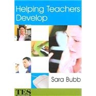 Helping Teachers Develop