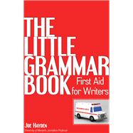 The Little Grammar Book; First Aid for Writers 9781933338996