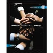 Understanding Business Strategy : Concepts and Cases 9780324578997