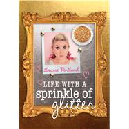 Life With a Sprinkle of Glitter 9781501128998