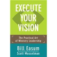 Execute Your Vision 9781501818998