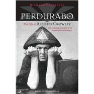 Perdurabo, Revised and Expanded Edition 9781556438998
