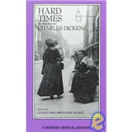 Hard Times: An Authoritative Text, Backgrounds, Sources, and Contemporary Reactions, Criticism