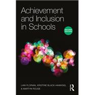 Achievement and Inclusion in Schools 9781138809000