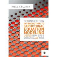 Introduction to Structural Equation Modeling Using IBM Spss Statistics and Amos 9781446249000