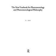 The New Yearbook for Phenomenology and Phenomenological Philosophy: Volume 10 9780984389001
