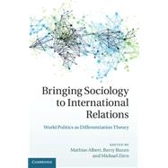Bringing Sociology to International Relations 9781107039001