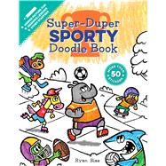 Super-duper Sporty Doodle Book 9781328809001