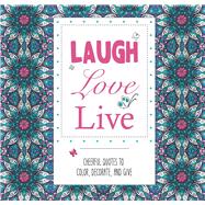 Laugh Love Live 9781438009001