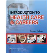 Introduction to Health Care & Careers 9781582559001