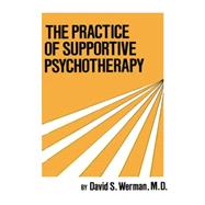 Practice Of Supportive Psychotherapy 9781138869004