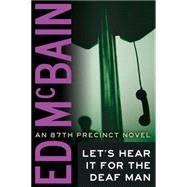 Let's Hear It for the Deaf Man 9781477829004