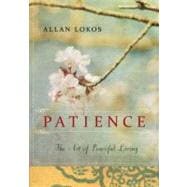 Patience : The Art of Peaceful Living 9781585429004