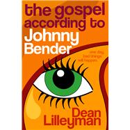 The Gospel According to Johnny Bender 9781911129004