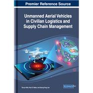 Unmanned Aerial Vehicles in Civilian Logistics and Supply Chain Management 9781522579007