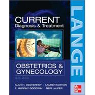 CURRENT Diagnosis & Treatment Obstetrics & Gynecology, Tenth Edition 9780071439008