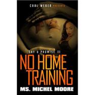 No Home Training 9781622869008