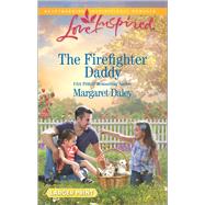 The Firefighter Daddy 9780373819010