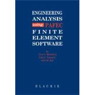 Engineering Analysis using PAFEC Finite Element Software