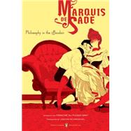 Philosophy in the Boudoir Or, The Immoral Mentors (Penguin Classics Deluxe Edition) 9780143039013