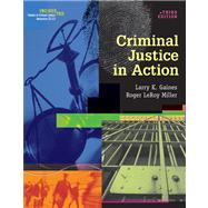 Criminal Justice in Action (with CD-ROM and InfoTrac) 9780534629014