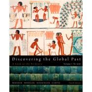Discovering the Global Past, Volume I, 4th Edition 9781133339014