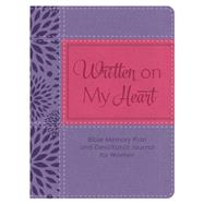 Written on My Heart: Bible Memory Plan and Devotional Journal for Women 9781628369014