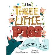 The Three Little Pigs Count to 100 9780807579015