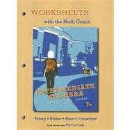 Worksheets with the Math Coach for Intermediate Algebra 9780321759016
