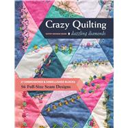 Crazy Quilting Dazzling Diamonds 9781617459016