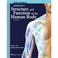Study Guide to Accompany Memmler's Structure and Function of the Human Body 9781609139018
