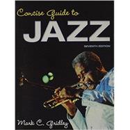 Concise Guide to Jazz & Jazz Classics CDs for Concise Guide to Jazz Package 9780205959020