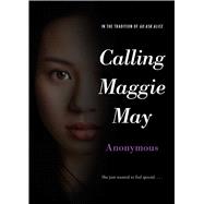 Calling Maggie May 9781481439022