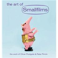 The Art of Smallfilms 9781909829022