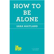 How to Be Alone 9781250059024