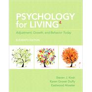 Psychology for Living Adjustment, Growth, and Behavior Today 9780205909025