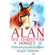 Alan the Christmas Donkey 9781509839025