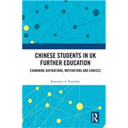 Chinese Students in Uk Further Education 9780367369026