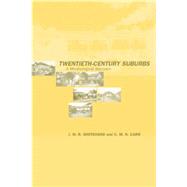 Twentieth-century Suburbs: A Morphological Approach 9780415869027