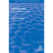 Revival: Prehistoric Man (1924): A General Outline of Prehistory 9781138569027