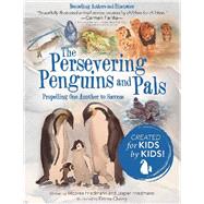 The Persevering Penguins and Pals 9781480879027