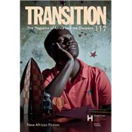 New African Fiction: Transition 117: the Magazine of Africa and the Diaspora 9780253019028