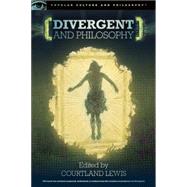 Divergent and Philosophy 9780812699029