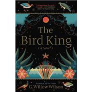 The Bird King 9780802129031