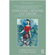 An Introduction to Literature, Criticism and Theory 9781138119031